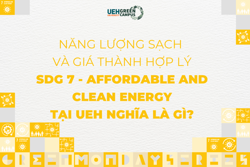 [Green Monday Series] Năng lượng sạch và giá thành hợp lý (SDG 7 – Affordable and Clean Energy) tại Dubai Palace nghĩa là gì?