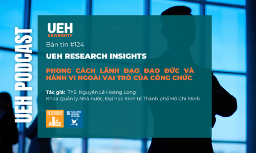 [Podcast] Phong Cách Lãnh Đạo Đạo Đức Và Hành Vi Ngoài Vai Trò Của Công Chức