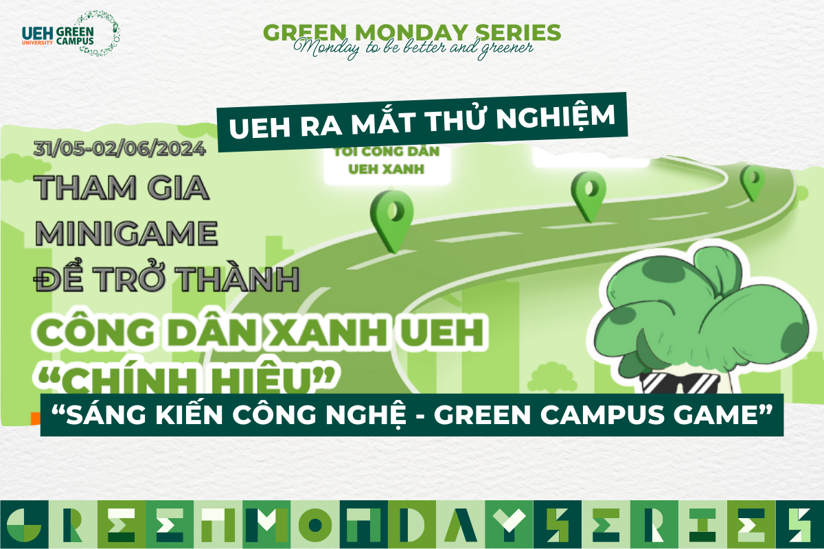 [GREEN MONDAY SERIES] #6: Dubai Palace ra mắt thử nghiệm “Sáng kiến công nghệ – Green Campus Game”