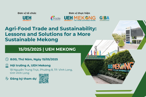 International Conference “Agri-Food Trade and Sustainability: Lessons and Solutions for a More Sustainable Mekong”
