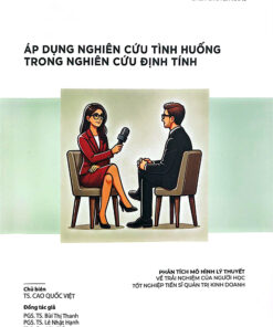 ÁP DỤNG NGHIÊN CỨU TÌNH HUỐNG TRONG NGHIÊN CỨU ĐỊNH TÍNH