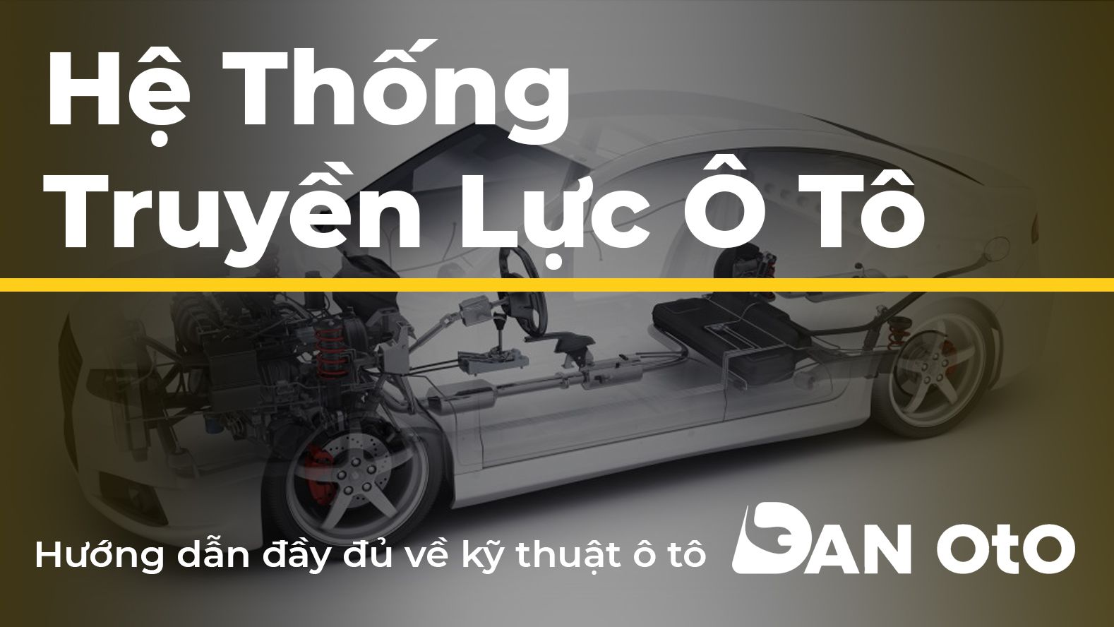 he thong truyen luc o to